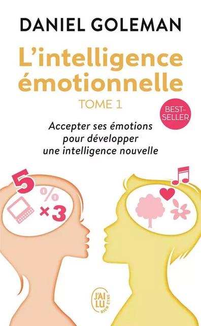 L'intelligence émotionnelle - Daniel Goleman - J'AI LU