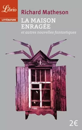 La maison enragée