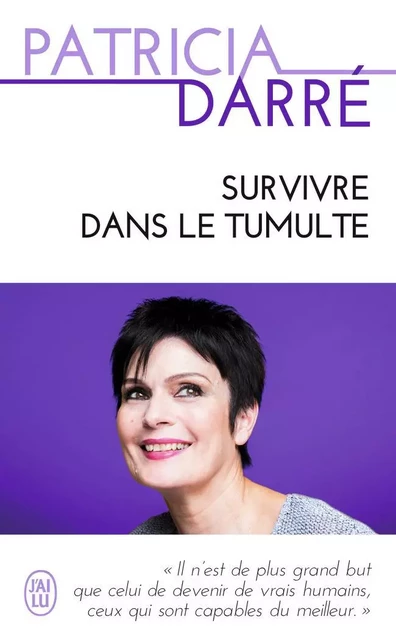 Survivre dans le tumulte - Patricia Darré - J'AI LU