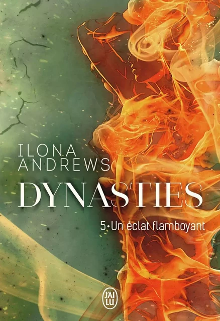 Un éclat flamboyant - Ilona Andrews - J'AI LU