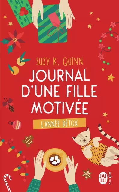 Journal d'une fille motivée - Suzy K. Quinn - J'AI LU