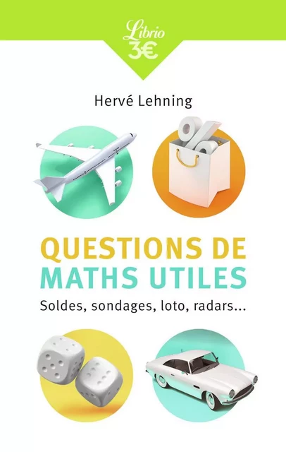 Questions de maths utiles - Hervé Lehning - J'AI LU