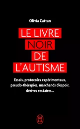 Le livre noir de l'autisme