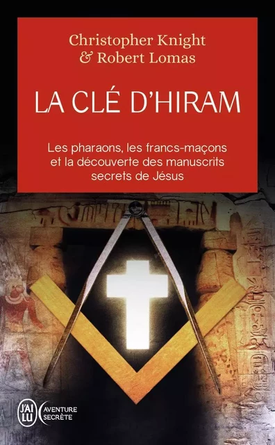 La clé d'Hiram - Christopher Knight, Robert Lomas - J'AI LU