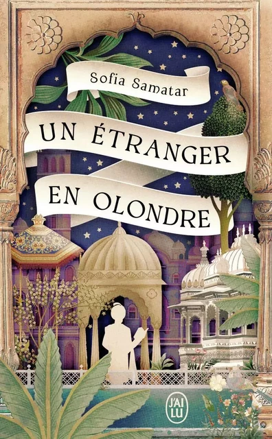 Un étranger en Olondre - Sofia Samatar - J'AI LU