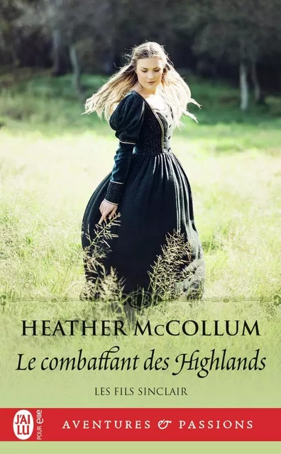 Le combattant des Highlands - Heather McCollum - J'AI LU