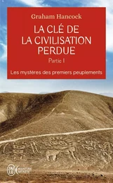 La clé de la civilisation perdue