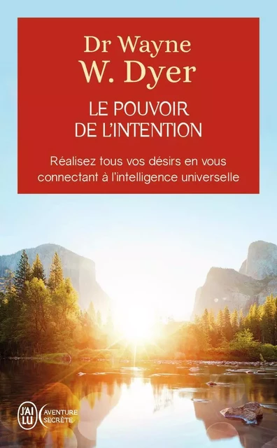 Le pouvoir de l'intention - Wayne W. Dyer - J'AI LU