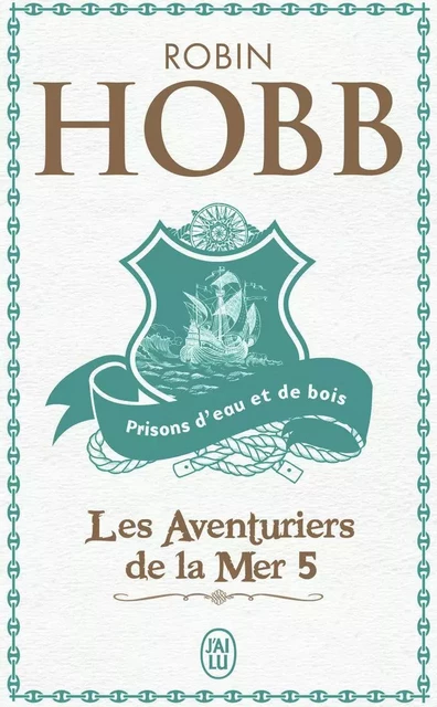 Prisons d'eau et de bois - Robin Hobb - J'AI LU