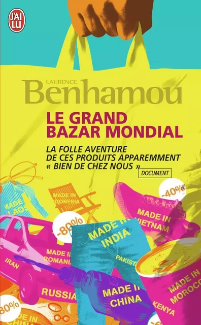 Le grand bazar mondial - Laurence BENHAMOU - J'AI LU