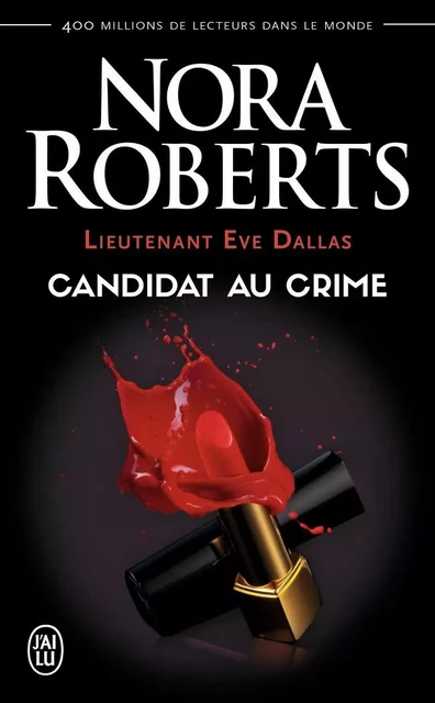 Candidat au crime - Nora Roberts - J'AI LU