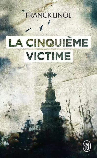 La cinquième victime - Franck Linol - J'AI LU