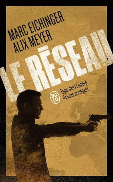 Le Réseau - Alix Meyer, Marc Eichinger - J'AI LU