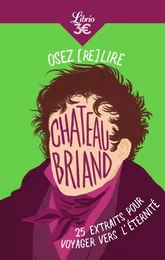 Osez (re)lire Chateaubriand