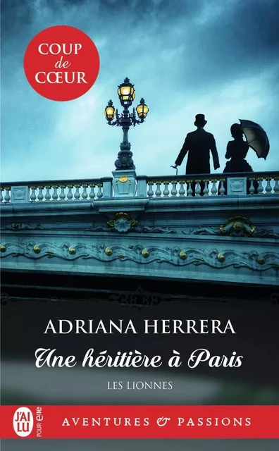 Une héritière à Paris - Adriana Herrera - J'AI LU