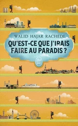 Qu'est-ce que j'irais faire au paradis ?