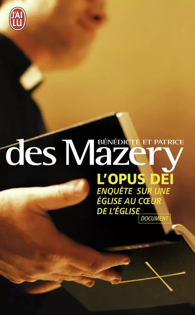 L'Opus Dei - Patrice des Mazery, Bénédicte des Mazery - J'AI LU