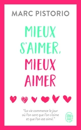 Mieux s'aimer, mieux aimer