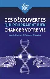 Ces découvertes qui pourraient bien changer votre vie