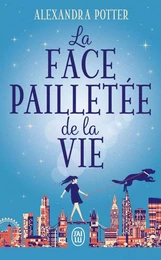 La face pailletée de la vie