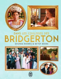 Dans les coulisses des Bridgerton