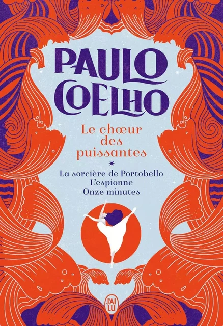 Le choeur des puissantes - Paulo Coelho - J'AI LU