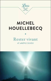 Rester vivant et autres textes