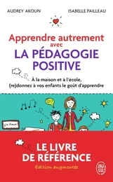 Apprendre autrement avec la pédagogie positive