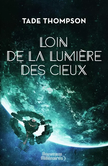 Loin de la lumière des cieux - Tade Thompson - J'AI LU