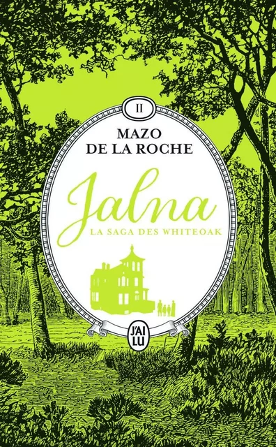 Jalna : La saga des Whiteoak - Mazo De La Roche - J'AI LU