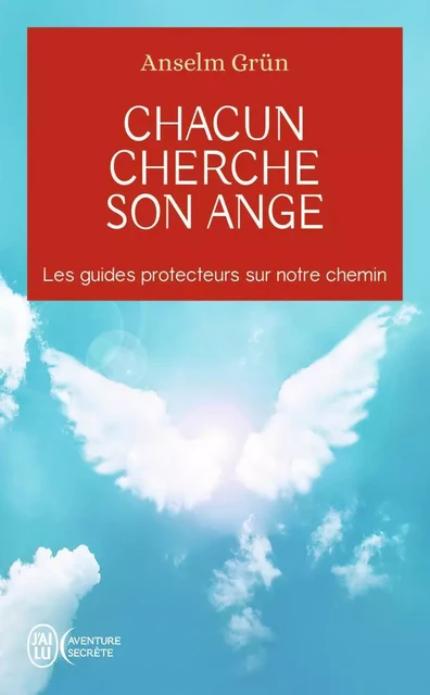 Chacun cherche son ange - Anselm Grun - J'AI LU