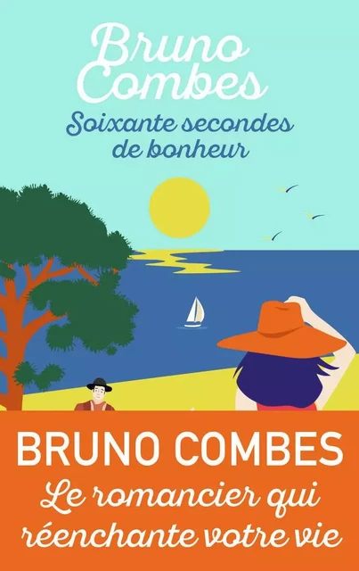 Soixante secondes de bonheur - Bruno Combes - J'AI LU