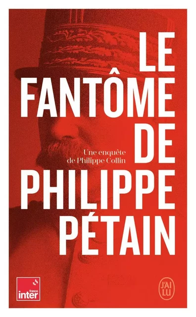 Le fantôme de Philippe Pétain - Philippe Collin - J'AI LU