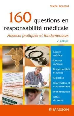 160 questions en responsabilité médicale - Michel Bernard - MASSON