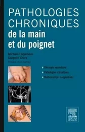 Pathologies chroniques de la main et du poignet