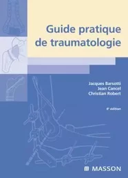 Guide pratique de traumatologie