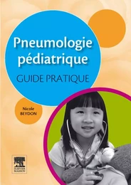 Pneumologie pédiatrique : guide pratique