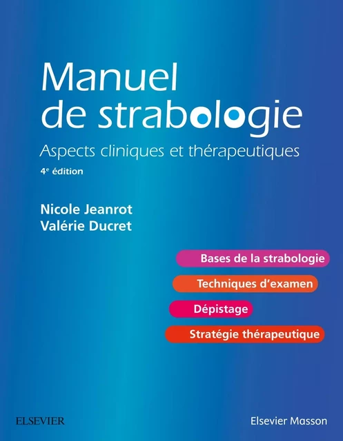 Manuel de strabologie - Nicole Jeanrot, Valérie Ducret, François Jeanrot - MASSON