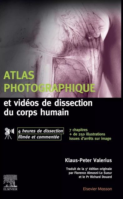 Atlas photographique et vidéos de dissection du corps humain - Klaus-Peter Valerius - MASSON