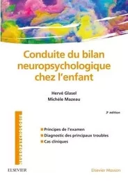 Conduite du bilan neuropsychologique chez l'enfant