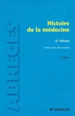 Histoire de la médecine - Bruno Halioua - MASSON