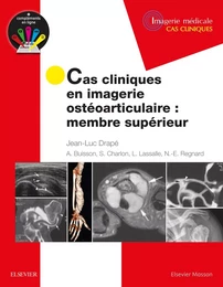 Cas cliniques en imagerie ostéoarticulaire : membre supérieur