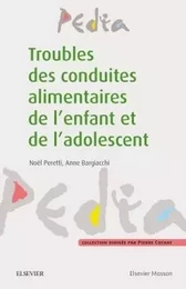 Troubles des conduites alimentaires de l'enfant et de l'adolescent