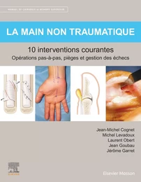 La main non traumatique 10 interventions courantes