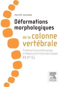 Déformations morphologiques de la colonne vertébrale - Philippe Souchard - MASSON