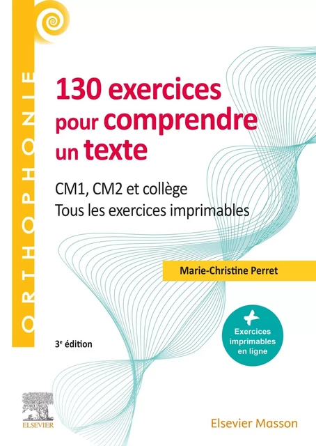 130 exercices pour comprendre un texte - Marie-Christine Perret - MASSON