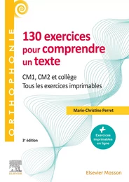 130 exercices pour comprendre un texte