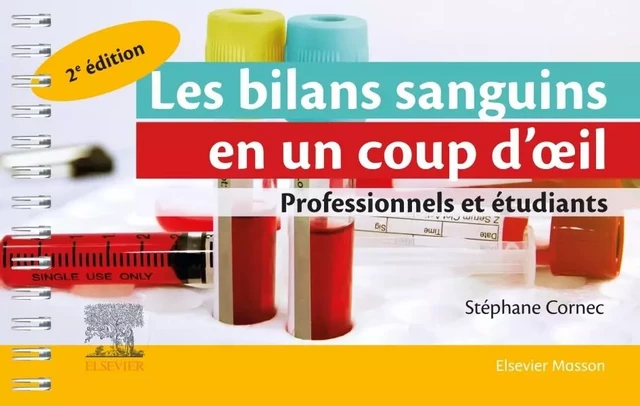 Les bilans sanguins en un coup d'oeil - Stéphane Cornec - MASSON