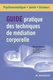 Guide pratique des techniques de médiation corporelle