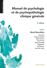 Manuel de psychologie et de psychopathologie clinique générale